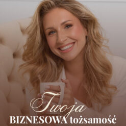 Twoja BIZNESOWA TOŻSAMOŚĆ