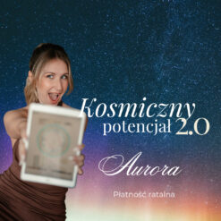 KOSMICZNY POTENCJAŁ 2.0 Aurora 6 rat